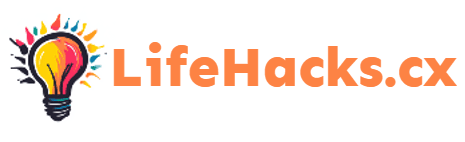 Life Hacks